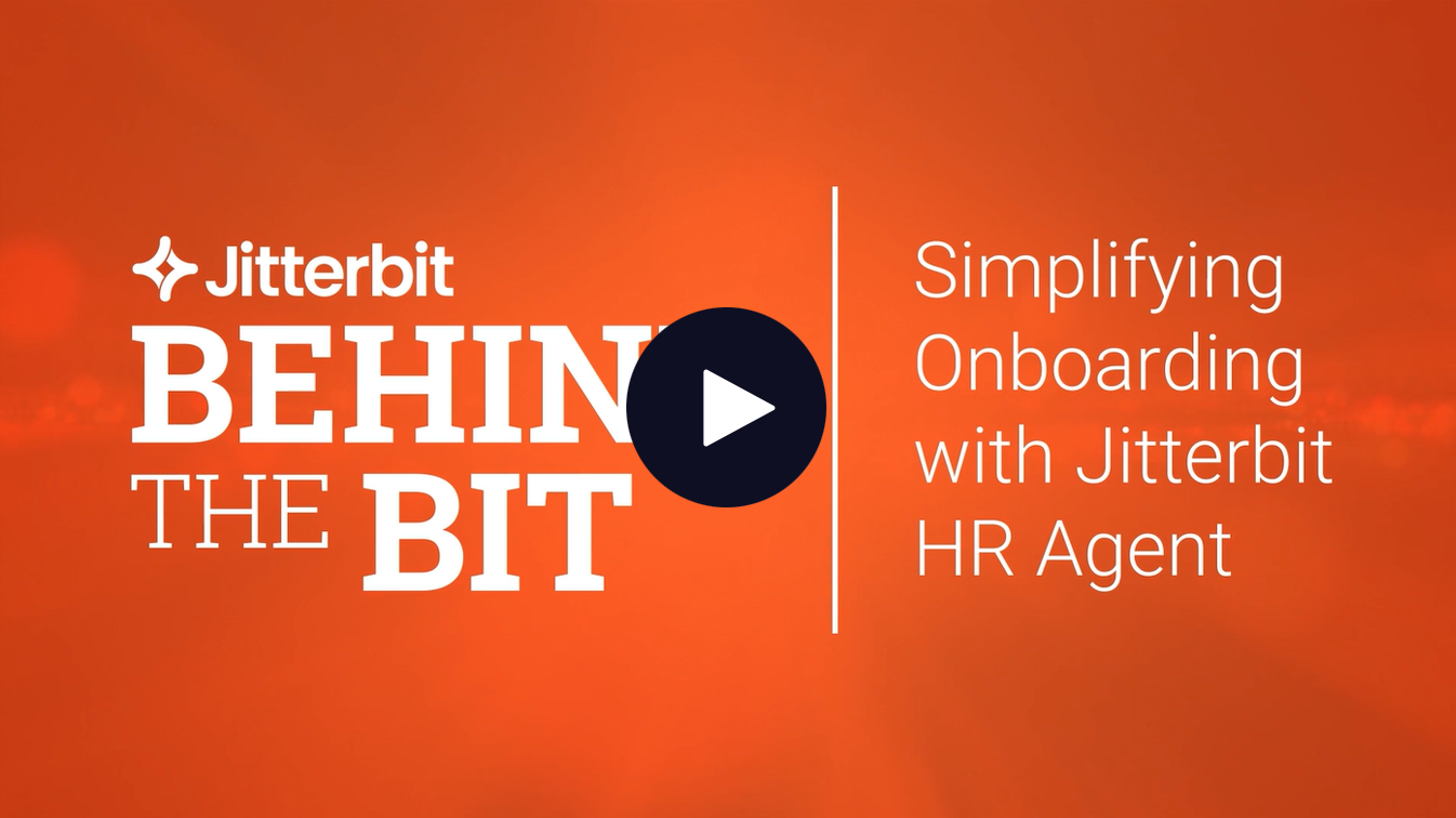 Behind the Bit: Simplify Onboarding with Jitterbit HR Agent