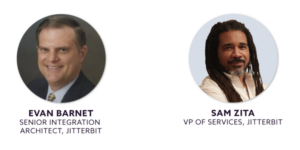 Evan Barnet, arquiteto de integração sênior, Jitterbit e Sam Zita, vice-presidente de serviços, Jitterbit