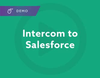 Intercom to Salesforce Demo