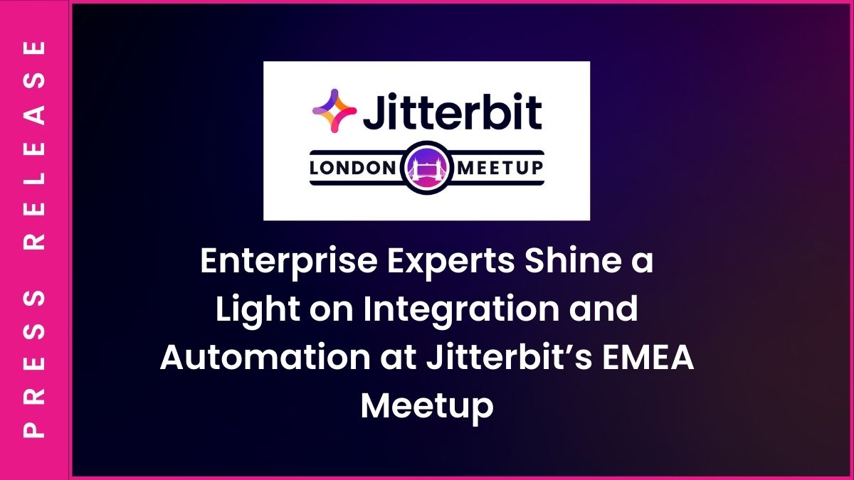 Unternehmensexperten beleuchten Integration und Automatisierung beim EMEA-Meetup von Jitterbit