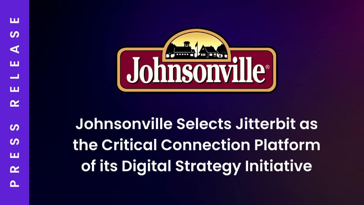 Johnsonville seleciona Jitterbit como a plataforma de conexão crítica de sua iniciativa de estratégia digital
