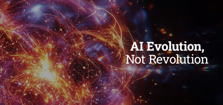 Why Enterprise AI Is An Evolution, Not a Revolution