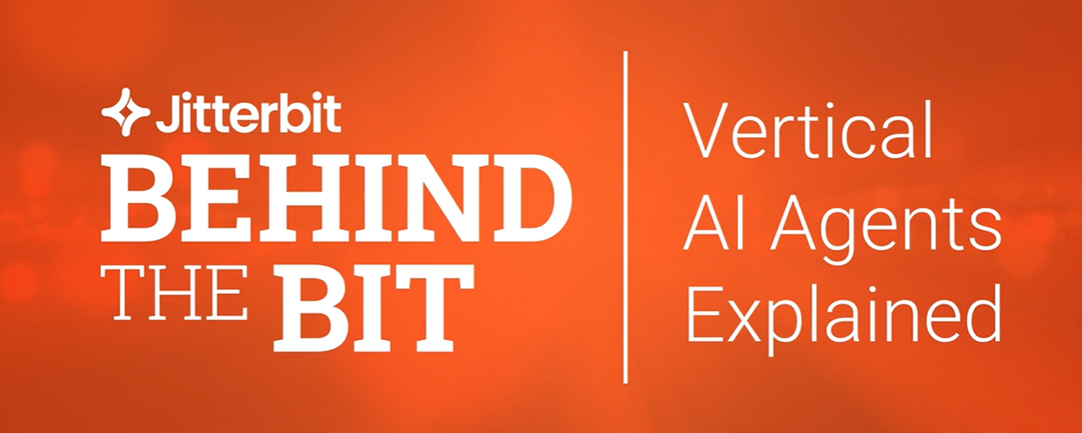 Behind the Bit – Vertical AI Agents Explained