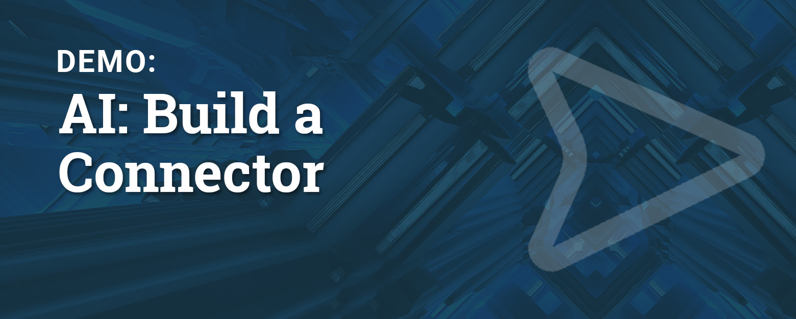 AI: Build a Connector Demo