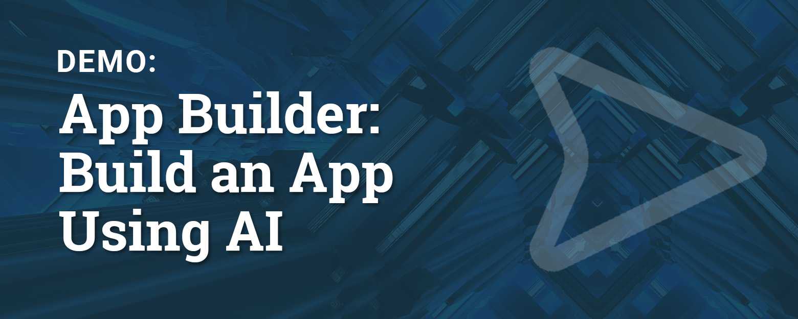 App Builder: Build an App Using AI