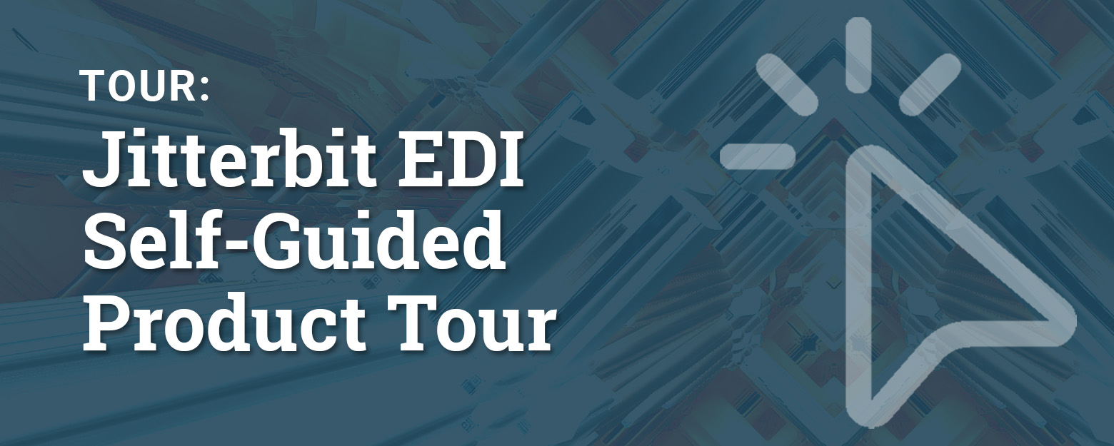 Jitterbit EDI Self-Guided Product Tour